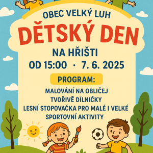 Den dětí ve Velkém Luhu 7.6.2025 od 15 hod